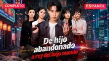 (Doblado) De hijo abandonado a rey del bajo mundo (Versión completo)- Full Hot