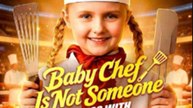 Baby Chef Is Not Someone To Mess With Full Episode