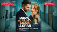 [Español] Papá, no hagas a mamá llorar (Versión completo)- Full Full EP