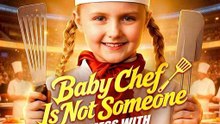 Baby Chef Is Not Someone To Mess With Full Episode