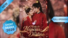 Noite de Núpcias do Destino (Dublado) Episódio Completo