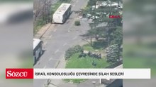 İsrail Konsolosluğu'nun da bulunduğu binanın önünde çatışma; 3 şüpheli etkisiz hale getirildi