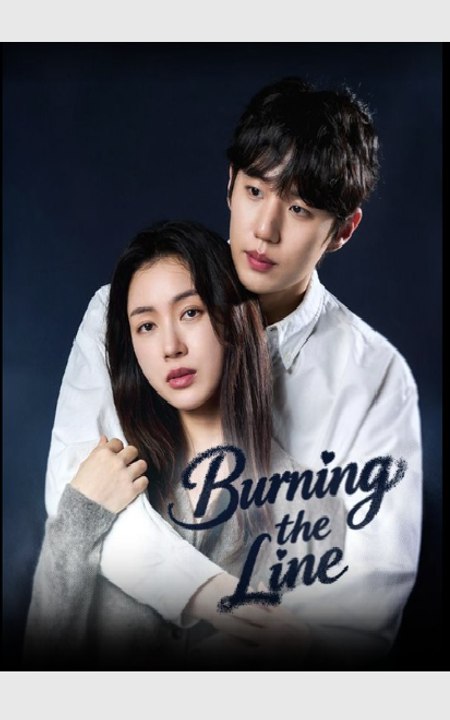 Burning The Line- Drama Movie english Sub