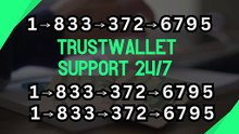 {{All-in-One}}™ {{List}} of Trustwallet™ Support© Numbers (24*7 Customer Help)