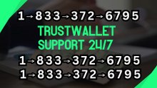 {{Instant}}™ {{Access}} to Trustwallet™ Support© Numbers (24*7 Live Agent Support)