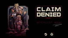 Claim Denied Official Announcement Trailer