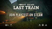Forest Escape Last Train Official New Playtest Announcement Trailer