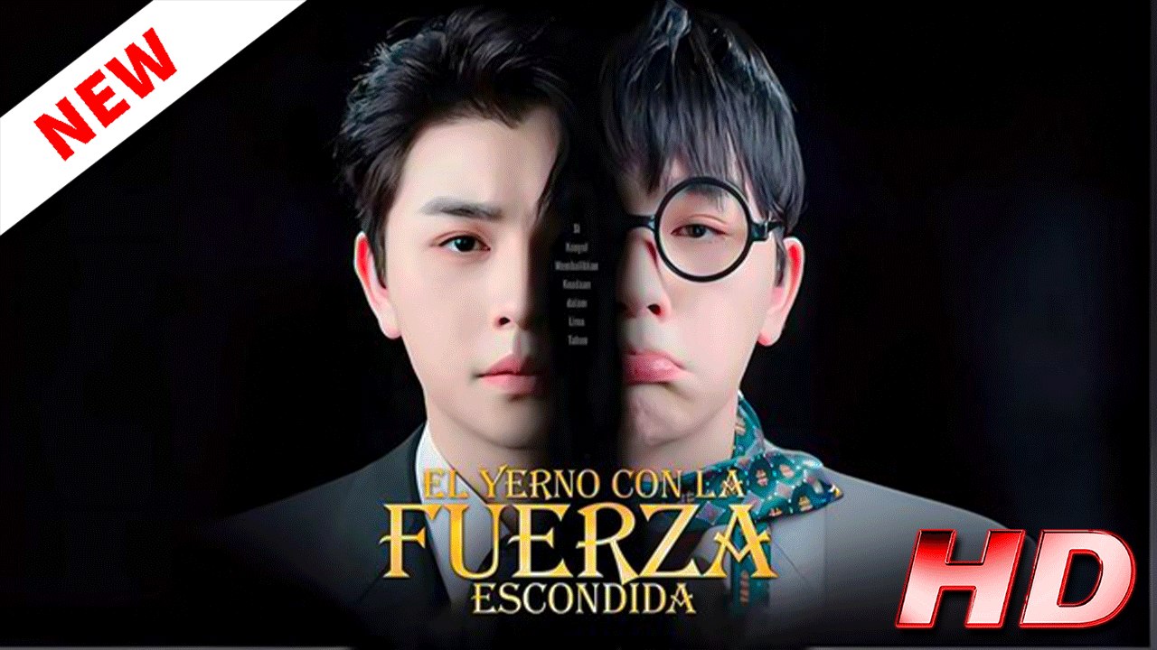 [Doblado ESP] El Yerno con la Fuerza Escondida - Película Completa en Español Latino 1080p 🔥