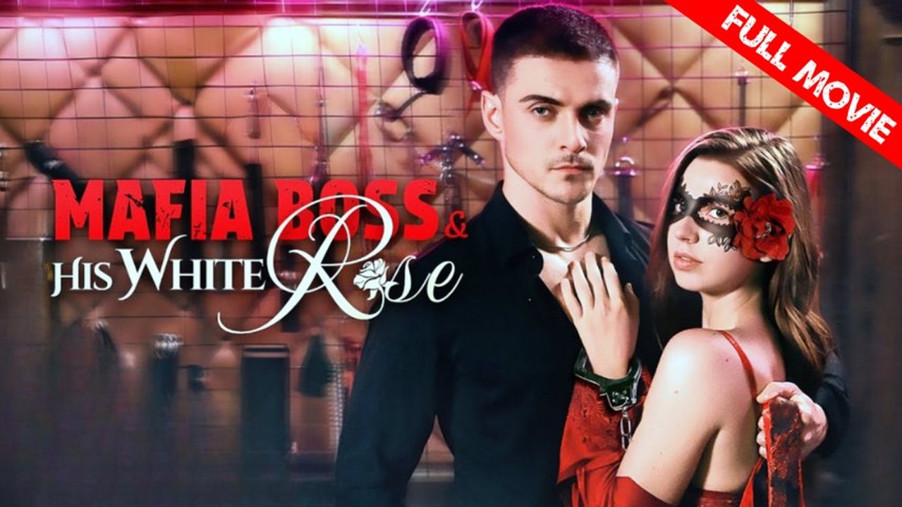 Mafia Boss & His White Rose | Full Movie HD - Best Drama ShortFilms Hot Romance Toxic Romance Mafia Possessive Bittersweet Love Triangle Dark