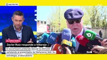 La respuesta de Javier Ruiz a Villarejo