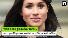 Meghan Markle: "Alles ist gescheitert..." Herzogin Meghan muss bittere Bilanz verkraften