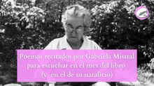 Poemas recitados por Gabriela Mistral - No Somos Musas