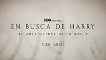 En Busca de Harry: El Arte Detrás De La Magia | Trailer Oficial | HBO Max