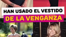 Famosas que han usado el vestido de la venganza