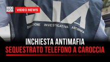 Inchiesta antimafia, sequestrato telefono a Caroccia