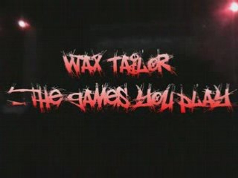 Wax tailor - the games you play (live)