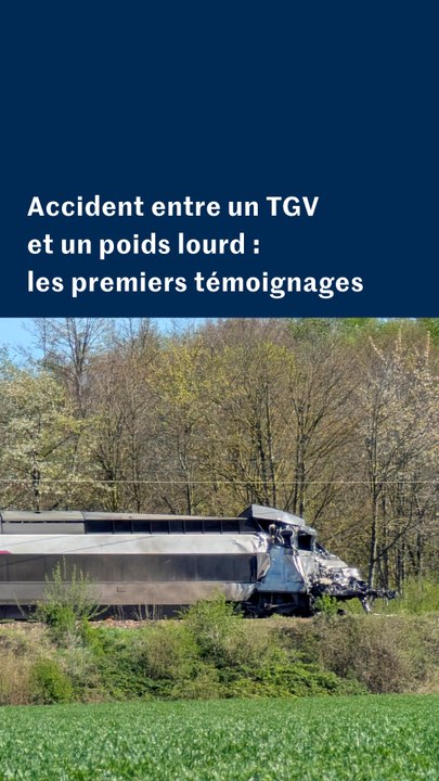 Accident entre un TGV et un poids lourd dans le Pas-de-Calais : les images et témoignages à Bully-les-Mines