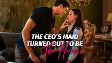 The CEO's Maid Turns Out To Be The Heiress - (2026) ✅ FULL EP