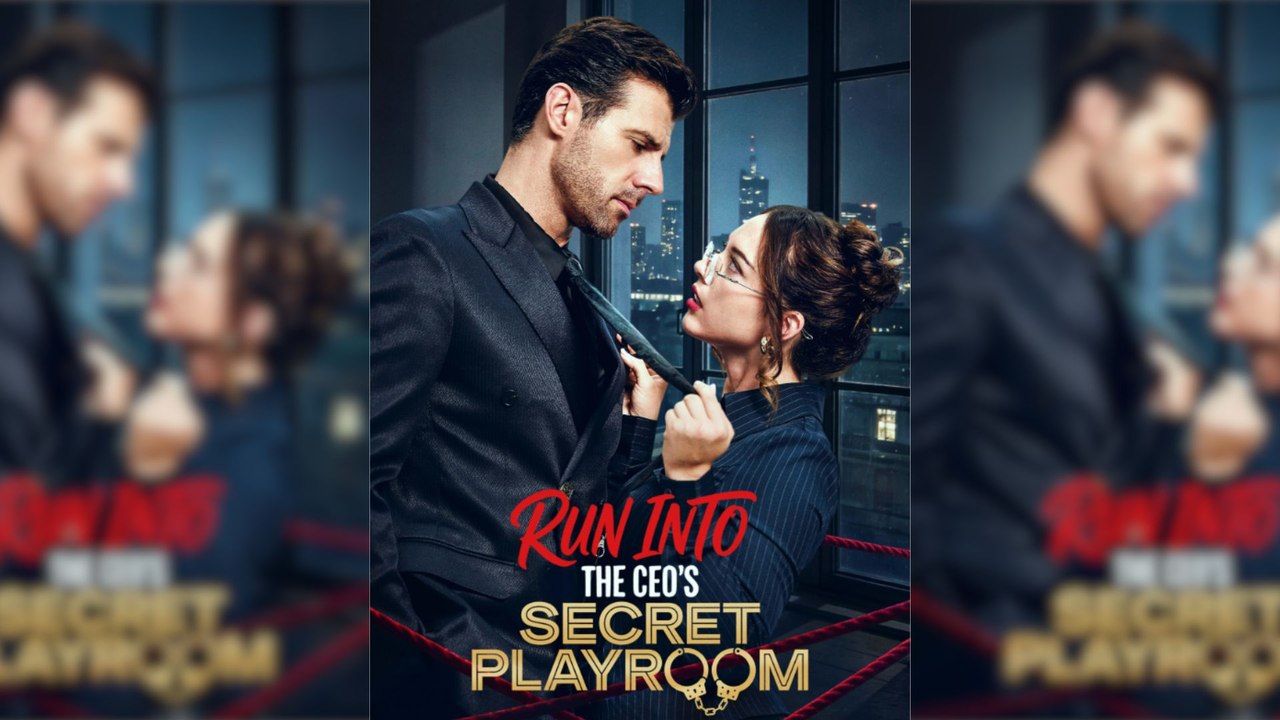 Run into the CEO's Secret Playroom Full Movie