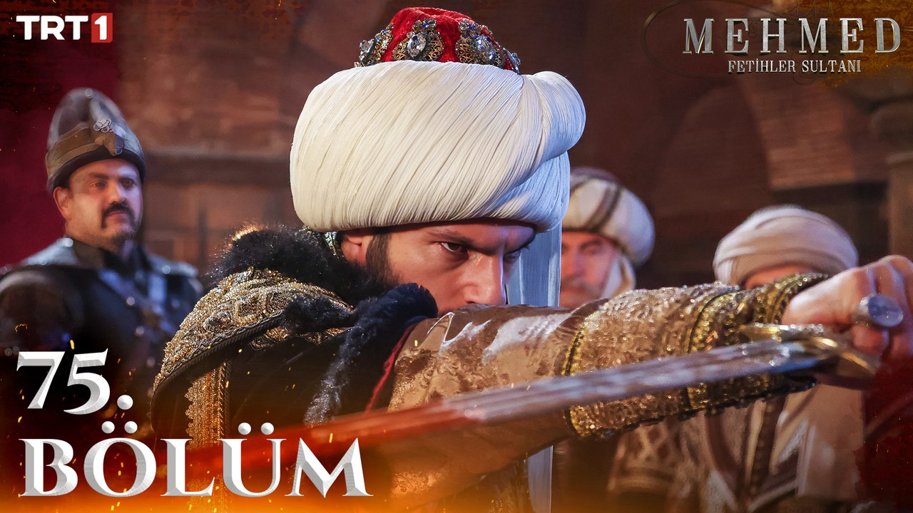 Mehmed: Fetihler Sultanı 75. Bölüm
