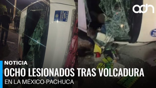 Fuerte volcadura en la México-Pachuca deja ocho lesionados