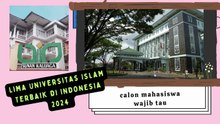 5 Universitas Islam Terbaik di Indonesia Versi THE WUR  calon mahasiswa wajib tau