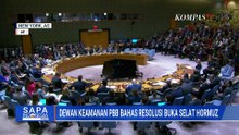 Rusia China Veto DK PBB! Resolusi Soal Selat Hormuz Belum Dapat Diadopsi | SAPA PAGI