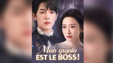 Mon gigolo est le boss !(doublage) Épisode Complet