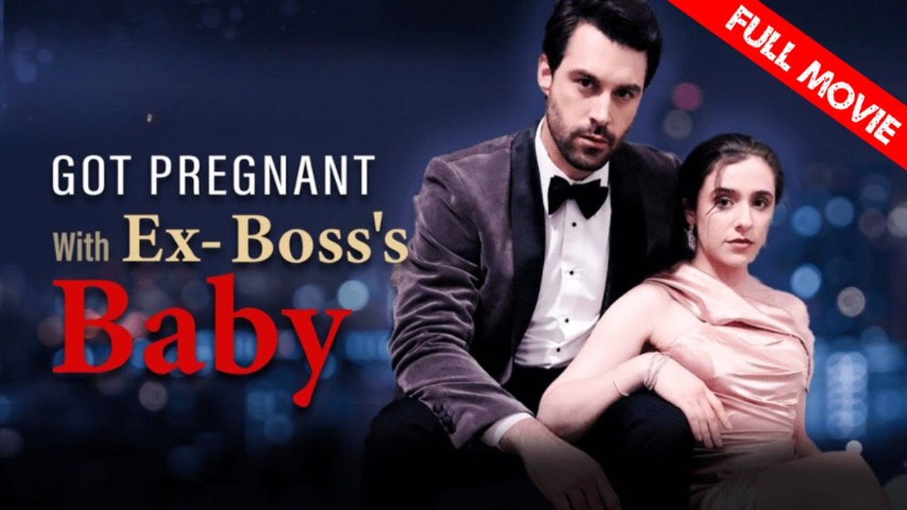 Got Pregnant with Ex-Boss's Baby | Full Movie HD - Best Drama ShortFilms Hot Romance Second Chance Modern Sentimental Pregnancy Romantic USA Contemporary All Ages Sugar Daddy Office Worker CEO