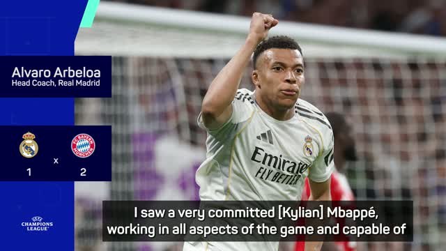 Mbappe wins praise from Arbeloa despite Real losing to Bayern