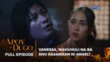 Apoy Sa Dugo: Vanessa, mahuhuli na ba ang kasamaan ni Angel? (Full Episode 26) April 8, 2026