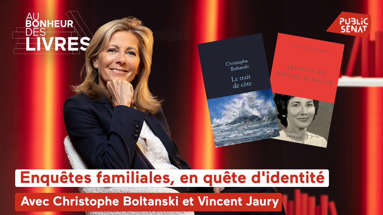 Au bonheur des livres - Enquêtes familiales, en quête d'identité avec Christophe Boltanski et Vincent Jaury