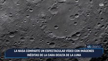 La NASA comparte un espectacular vídeo con imágenes inéditas de la cara oculta de la Luna