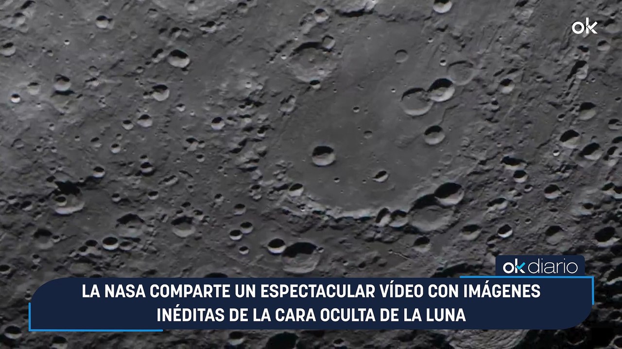 La NASA comparte un espectacular vídeo con imágenes inéditas de la cara oculta de la Luna