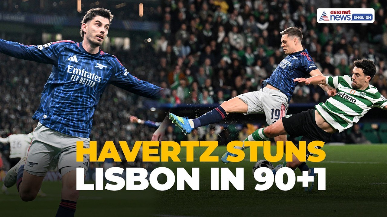 Sporting CP vs Arsenal Highlights: Havertz’s Last-Gasp Goal STUNS Lisbon!