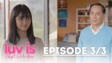 Luv Is: Don Rogelio's DNA test uncovers the truth! (Episode 26 – Part 3/3) | Caught In His Arms