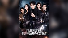 Meu Noivo, Meu Guarda-Costas Episódio Completo