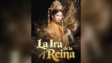 La Ira De La Reina (doblado) (Español)