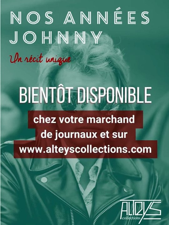 2022 - Johnny Hallyday - Spot “Nos Années Johnny” (Alteys, 11 Janvier)
