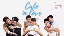 Cafe in Love (2024) - EP 6