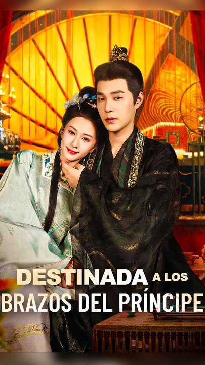 Destinada a los brazos del principe - Completo En Español