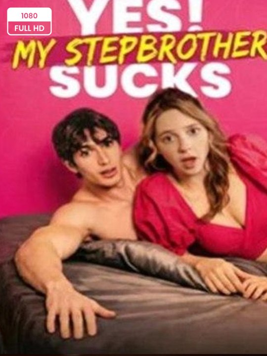 Yes! My Stepbrother Sucks...!