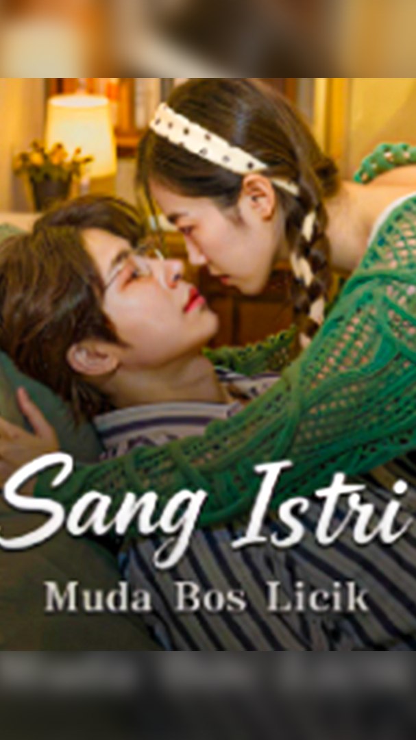 ⁣Sang Istri Muda Bos Licik - Full Movie - English Sub