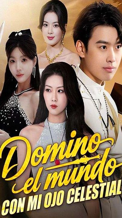 Domino el mundo con mi ojo celestial (Doblado) Completo En Español