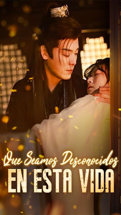 Que Seamos Desconocidos en Esta Vida - Completo En Español