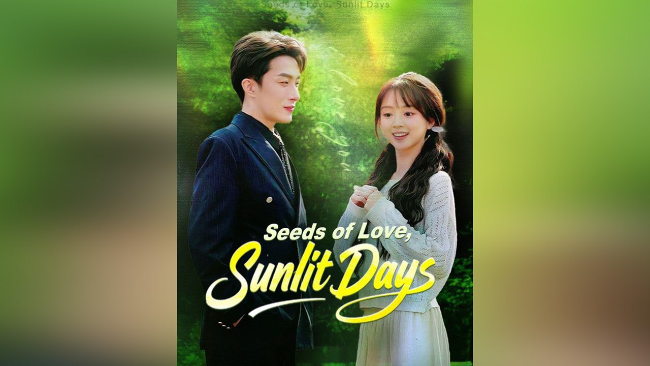 Seeds Of Love, Sunlit Days - Full