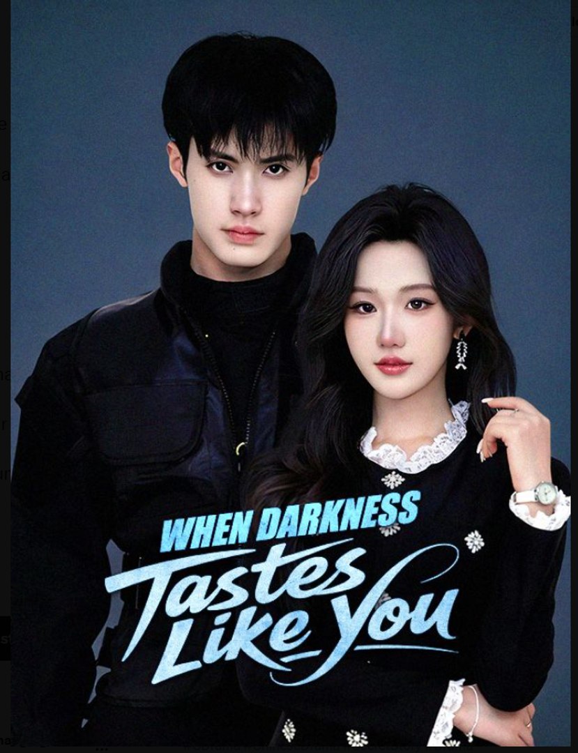 When Darkness Tastes Like You- Full Drama Movie English Sub