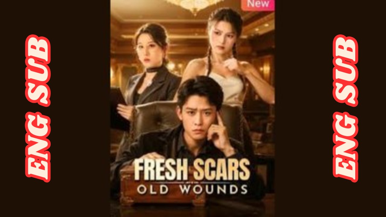 FRESH SCARS OLD WOUNDS - Chinese Drama | She Returned For Revenge | Full Movie Eng Sub