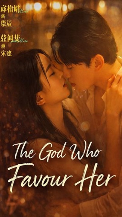 The God Who Favors Her: Blessed by Fate, Chosen by Destiny
