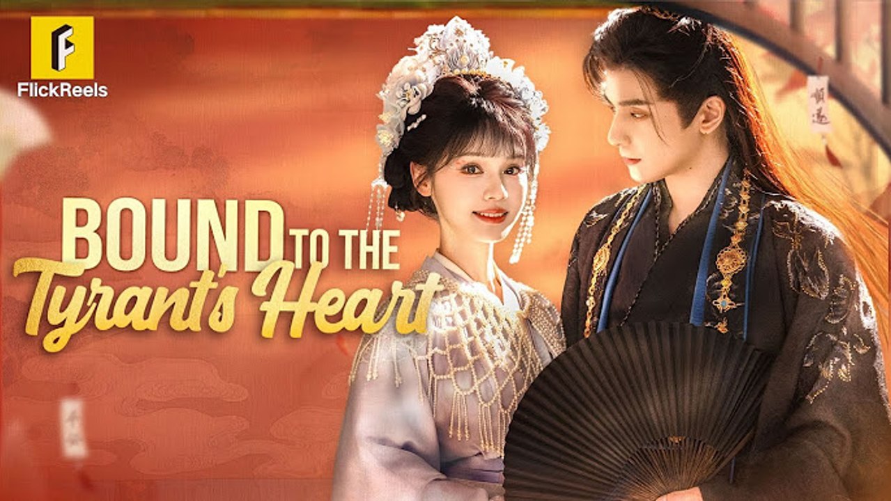 Bound to the Tyrant's Heart chinese drama